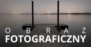 Wakacyjne warsztaty fotograficzne z Fermat w Goczakowicach!