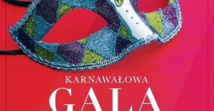 Karnawaowa Gala Operowo-Operetkowa - najpikniejsze arie