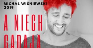 A NIECH GADAJ - MICHA WINIEWSKI 30 LAT NA SCENIE