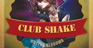Club Shake w Klubie Vegas