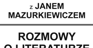 Rozmowy o literaturze w Piwnicy Muz