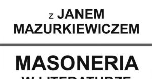 O masonerii w czechowickiej Piwnic Muz
