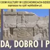 "Prawda, Dobro i Piękno" - cykl wykładów w "Piwnicy Muz" czechowickiego MDK