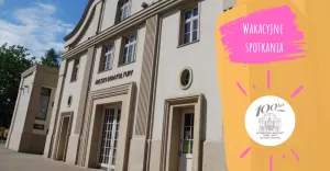 Letnia oferta MDK. Akcję będzie prowadził pod hasłem "wakacyjne spotkania"