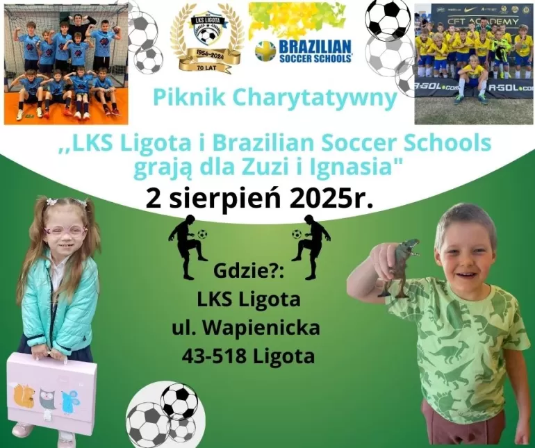 LKS Ligota i Brazilian Soccer Schools zagrają dla Zuzi i Ignasia. Przed nami piknik charytatywny