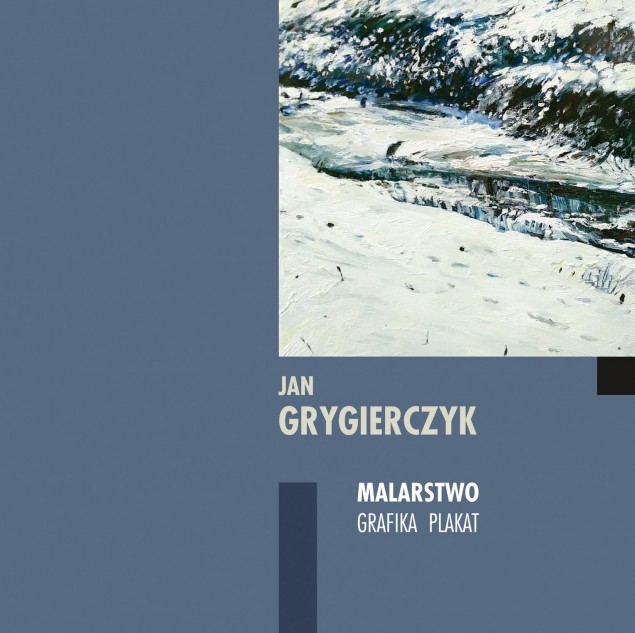 "Malarstwo Grafika Plakat" - nowa książka Jana Grygierczyka
